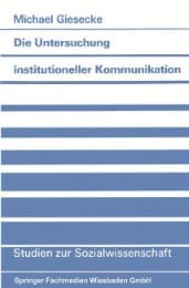 Cover von Die Untersuchung institutioneller Kommunikation