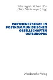 Cover von Parteiensysteme in postkommunistischen Gesellschaften Osteuropas