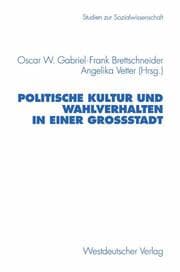Cover von Politische Kultur und Wahlverhalten in einer Großstadt