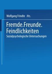 Cover von Fremde, Freunde, Feindlichkeiten