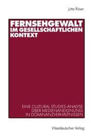 Cover von Fernsehgewalt im gesellschaftlichen Kontext