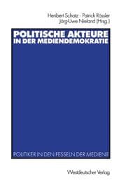 Cover von Politische Akteure in der Mediendemokratie