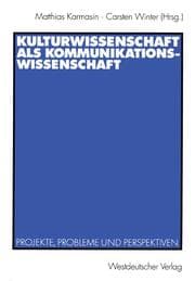 Cover von Kulturwissenschaft als Kommunikationswissenschaft