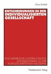 Cover von Entscheidungen in der individualisierten Gesellschaft