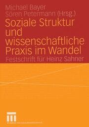 Cover von Soziale Struktur und wissenschaftliche Praxis im Wandel