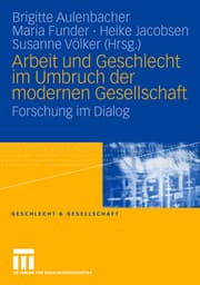 Cover von Arbeit und Geschlecht im Umbruch der modernen Gesellschaft