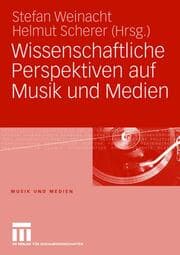Cover von Wissenschaftliche Perspektiven auf Musik und Medien