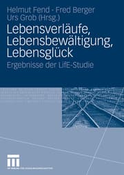 Cover von Lebensverläufe, Lebensbewältigung, Lebensglück