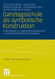 Cover von Ganztagsschule als symbolische Konstruktion