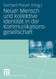 Cover von Neuer Mensch und kollektive Identität in der Kommunikationsgesellschaft