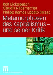 Cover von Metamorphosen des Kapitalismus - und seiner Kritik