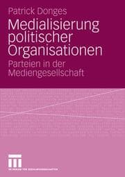 Cover von Medialisierung politischer Organisationen