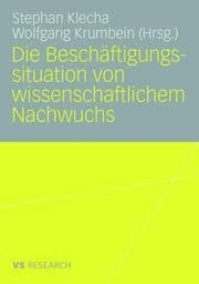 Cover von Die Beschäftigungssituation von wissenschaftlichem Nachwuchs