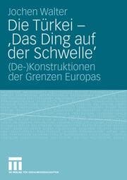 Cover von Die Türkei - 'Das Ding auf der Schwelle'