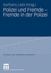 Cover von Polizei und Fremde - Fremde in der Polizei