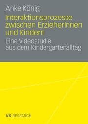 Cover von Interaktionsprozesse zwischen ErzieherInnen und Kindern