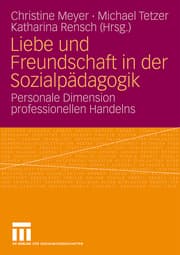 Cover von Liebe und Freundschaft in der Sozialpädagogik