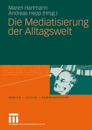 Cover von Die Mediatisierung der Alltagswelt