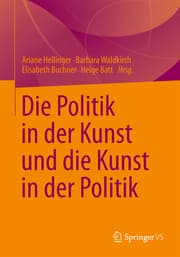 Cover von Die Politik in der Kunst und die Kunst in der Politik