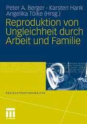 Cover von Reproduktion von Ungleichheit durch Arbeit und Familie