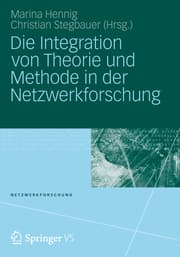 Cover von Die Integration von Theorie und Methode in der Netzwerkforschung