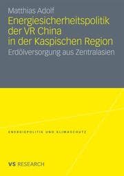 Cover von Energiesicherheitspolitik der VR China in der Kaspischen Region