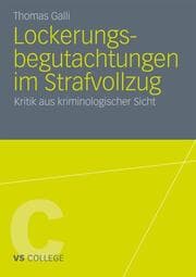 Cover von Lockerungsbegutachtungen im Strafvollzug