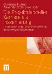 Cover von Die Projektdarsteller: Karriere als Inszenierung