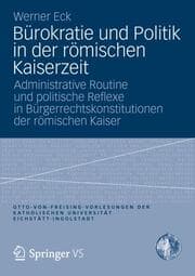 Cover von Bürokratie und Politik in der römischen Kaiserzeit