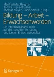 Cover von Bildung - Arbeit - Erwachsenwerden