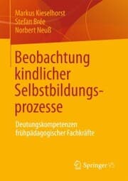 Cover von Beobachtung kindlicher Selbstbildungsprozesse