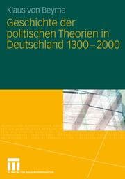 Cover von Geschichte der politischen Theorien in Deutschland 1300-2000