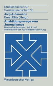 Cover von Ausbildungswege zum Journalismus