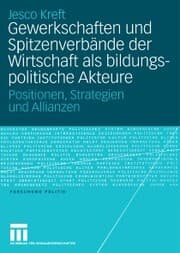 Cover von Gewerkschaften und Spitzenverbände der Wirtschaft als bildungspolitische Akteure