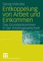 Cover von Entkoppelung von Arbeit und Einkommen