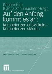 Cover von Auf den Anfang kommt es an: Kompetenzen entwickeln - Kompetenzen stärken