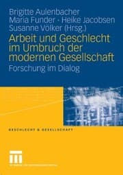 Cover von Arbeit und Geschlecht im Umbruch der modernen Gesellschaft