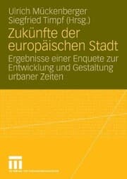 Cover von Zukünfte der europäischen Stadt