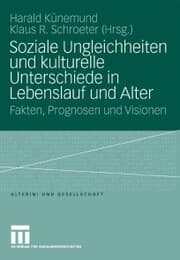 Cover von Soziale Ungleichheiten und kulturelle Unterschiede in Lebenslauf und Alter