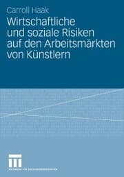 Cover von Wirtschaftliche und soziale Risiken auf den Arbeitsmärkten von Künstlern