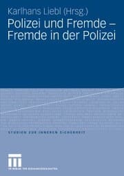 Cover von Polizei und Fremde - Fremde in der Polizei