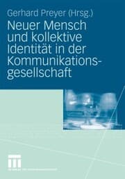 Cover von Neuer Mensch und kollektive Identität in der Kommunikationsgesellschaft