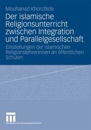Cover von Der islamische Religionsunterricht zwischen Integration und Parallelgesellschaft