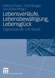 Cover von Lebensverläufe, Lebensbewältigung, Lebensglück