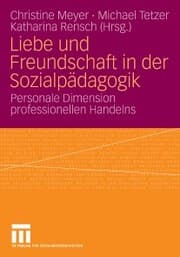 Cover von Liebe und Freundschaft in der Sozialpädagogik