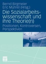 Cover von Die Sozialarbeitswissenschaft und ihre Theorie(n)
