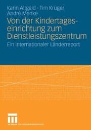 Cover von Von der Kindertageseinrichtung zum Dienstleistungszentrum