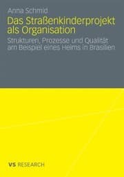 Cover von Das Straßenkinderprojekt als Organisation