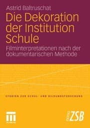 Cover von Die Dekoration der Institution Schule