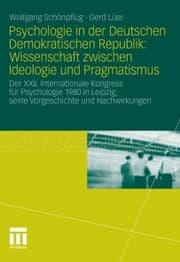 Cover von Psychologie in der Deutschen Demokratischen Republik: Wissenschaft zwischen Ideologie und Pragmatismus